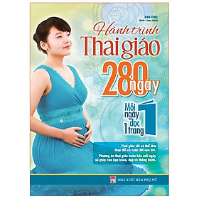 Hành Trình Thai Giáo - 280 Ngày Mỗi Ngày Đọc 1 Trang - Bản Quyền