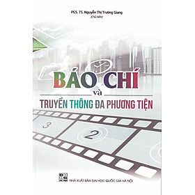 [Tải ebook] Báo Chí Và Truyền Thông Đa Phương Tiện PDF
