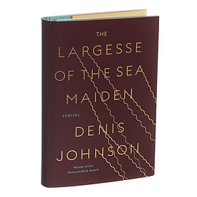 The Largesse Of The Sea Maiden: Stories