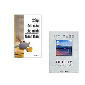 Combo Sống Đơn Giản Cho Mình Thanh Thản + Bộ Sách Jim Rohn - Triết Lý Cuộc Đời (Tái Bản)