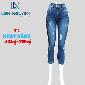 T1_Quần jean nữ, 9 tất, lưng cao, quần bò nữ dáng ôm, quần rin nữ có big size, cho 42kg đến 75kg,LEN - Nhạt Rách