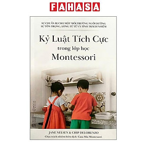 Kỷ Luật Tích Cực Trong Lớp Học Montessori
