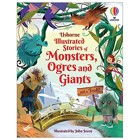 Illustrated Stories Of Monsters, Ogres And Giants (And A Troll) - Usborne