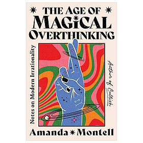 Sách ngoại văn: The Age Of Magical Overthinking