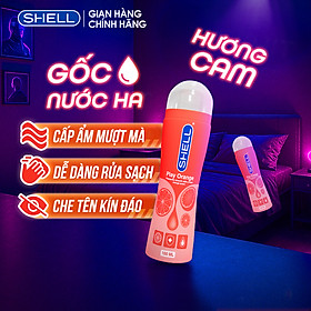 Gel bôi trơn hương cam Shell Play Orange - Chai 100ml | SHELL CHÍNH HÃNG