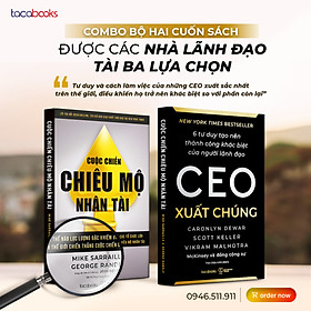 BỘ 2 CUỐN SÁCH CEO XUẤT CHÚNG VÀ CUỘC CHIẾN CHIÊU MỘ NHÂN TÀI