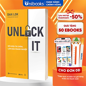 Unlock It! Mở Khóa Tài Chính, Làm Giàu Doanh Nghiệp - Để Đạt Được Sự Giàu Có, Thành Công Và Ý Nghĩa - MCBooks - Thành Đạt