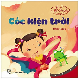 [Download Sách] Bé Tập Kể Chuyện - Cóc Kiện Trời