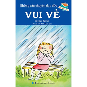 Những Câu Chuyện Đạo Đức - Vui Vẻ