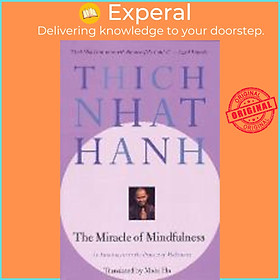 Sách - The Miracle of Mindfulness : An Introduction to the Practice of Medita by Thich Nhat Hanh (US edition, paperback)