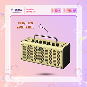 Amply Guitar YAMAHA THR5 với hiệu ứng phù hợp cho Guitar điện - Bảo hành chính hãng 12 tháng - Hàng chính hãng