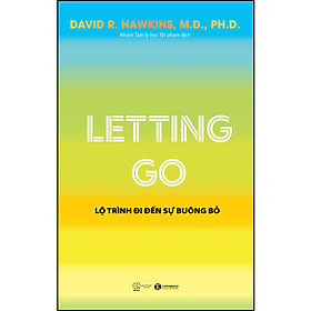 Ảnh bìa Letting Go - Lộ Trình Đi Đến Sự Buông Bỏ