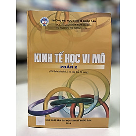 Kinh tế học vi mô – Phần 2 (Tái bản lần thứ 5, có sửa đổi bổ sung)