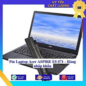 Pin dùng cho Laptop Acer ASPIRE E5-571 - Hàng Nhập Khẩu New Seal