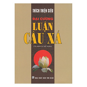 Hình ảnh Đại Cương Luận Câu Xá