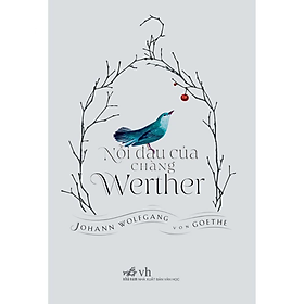 Nỗi đau của chàng Werther - Bản Quyền