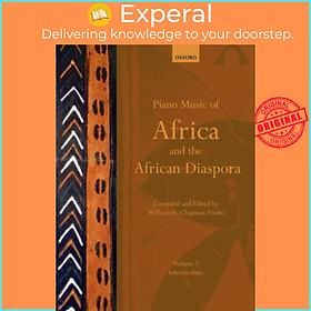 Sách - Piano Music of Africa and the African Diaspora Volume 2 - Int by William H. Chapman Nyaho (UK edition, paperback)