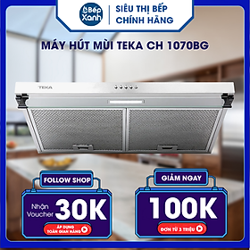 Máy Hút Mùi Teka CH 1070BG - Hàng Chính Hãng