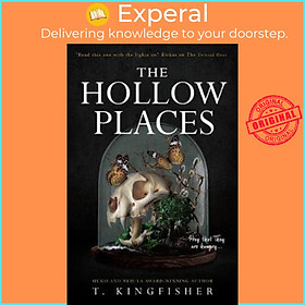 Sách - The Hollow Places by T. Kingfisher (UK edition, paperback)