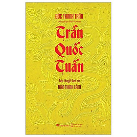 Tiểu thuyết lịch sử - trần quốc tuấn