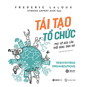 [Tải ebook] Tái Tạo Tổ Chức: Phá Vỡ Rào Cản, Thổi Bùng Sinh Khí (Tái Bản) PDF