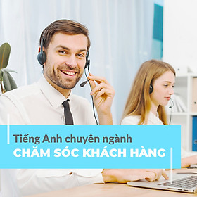 Tiếng Anh Chuyên Ngành Chăm Sóc Khách Hàng - SmartR