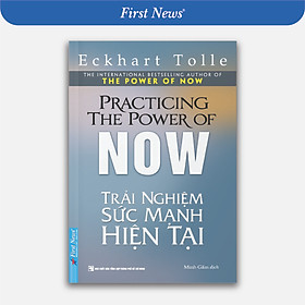 Sách Trải Nghiệm Sức Mạnh Hiện Tại