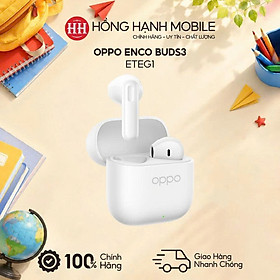 Tai Nghe Bluetooth True Wireless Oppo Enco Buds3 ETEG1 - Hàng Chính Hãng