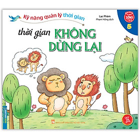 Sách - Kỹ năng quản lý thời gian - Thời gian không dừng lại (quyển 5)