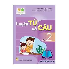 Sách - Luyện từ và câu lớp 2 (kết nối tri thức với cuộc sống)