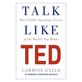 Talk Like TED: The 9 Public Speaking Secrets of the World's Top Minds (Paperback)