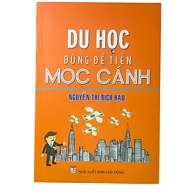 Download sách Sách Du học đừng để tiền mọc cánh