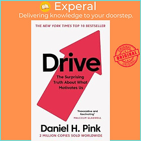 Sách - Drive : The Surprising Truth About What Motivates Us by Daniel H. Pink (UK edition, paperback)