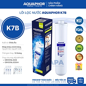 Mua Lõi Lọc Nước AQUAPHOR K7B Thay Cho Máy Lọc Nước AQUAPHOR CRYSTAL ECO  ECO H - Hàng Chính Hãng