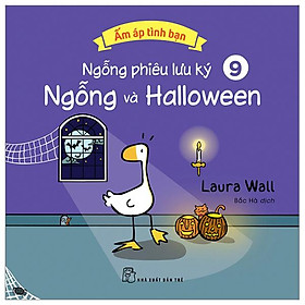 Ấm Áp Tình Bạn - Ngỗng Phiêu Lưu Ký - Tập 9: Ngỗng Và Halloween
