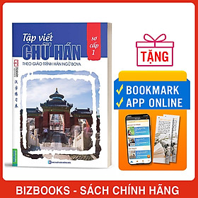 Sách Tập Viết Chữ Hán Theo Giáo Trình Hán Ngữ Boya Sơ Cấp (Tập 1)