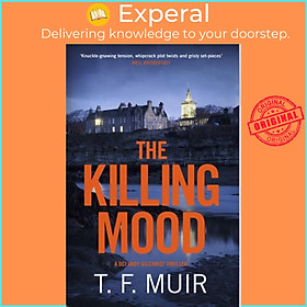 Sách - The Killing Mood by T.F. Muir (UK edition, hardcover)