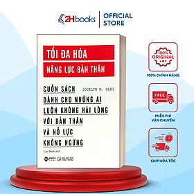 Sách- Tối Đa Hóa Năng Lực Bản Thân- Kỹ Năng Làm Việc (Tái Bản 2023)(129)- 2HBooks