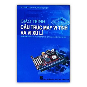 Hình ảnh Sách - Giáo Trình Cấu Trúc Máy Vi Tính Và Vi Xử Lý (DN)