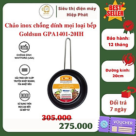 Chảo chống dính bếp từ Goldsun GPA1401-20IH, chất liệu inox, đường kính 20cm, sử dụng mọi loại bếp - Hàng chính hãng