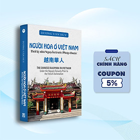 NGƯỜI HOA Ở VIỆT NAM - THỜI KỲ NHÀ NGUYỄN TRƯỚC PHÁP THUỘC