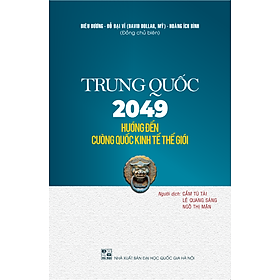Sách Trung quốc 2049 hướng đến cường quốc kinh tế thế giới