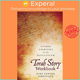 Sách - Torah Story Workbook - Guided Exercises in the Pentateuch by Gary Edward Schnittjer (UK edition, paperback)
