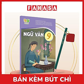 Sách Giáo Khoa Ngữ Văn 9 - Tập 1 (Kết Nối) (Chuẩn) - Kèm Bút Chì