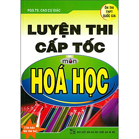 Luyện Thi Cấp Tốc Môn Hóa Học ( tái bản)