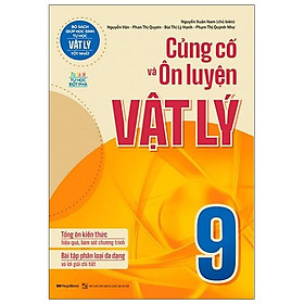 Củng cố và ôn luyện vật lý lớp 9