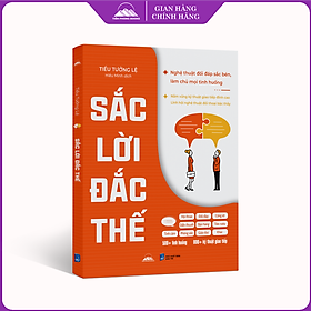 Sách - Sắc Lời Đắc Thế - Lĩnh Hội Nghệ Thuật Đối Thoại Bậc Thầy - Nhà Xuất Bản Dân Trí