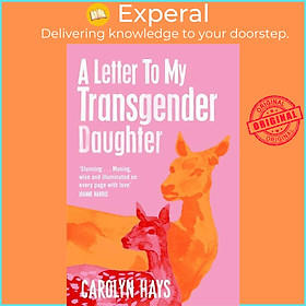 Sách - A Girlhood - A Letter to My Transgender Daughter by Carolyn Hays (UK edition, paperback)