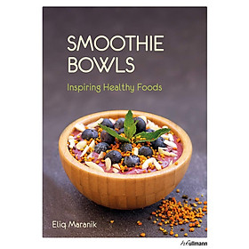 Hình ảnh sách Smoothie Bowls: Inspiring Healthy Foods