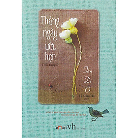 Một câu chuyện tình yêu nhẹ nhàng mà lắng đọng: Tháng Ngày Ước Hẹn